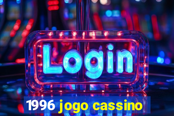 1996 jogo cassino